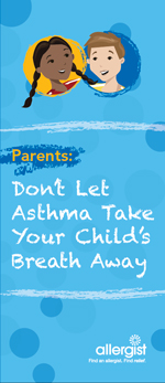 Parents: Don't Let Asthma Take Their Breath Away